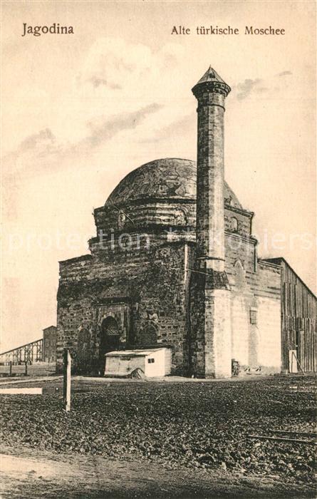 Jagodina Jagodiena Alte türkische Moschee Nr. 14