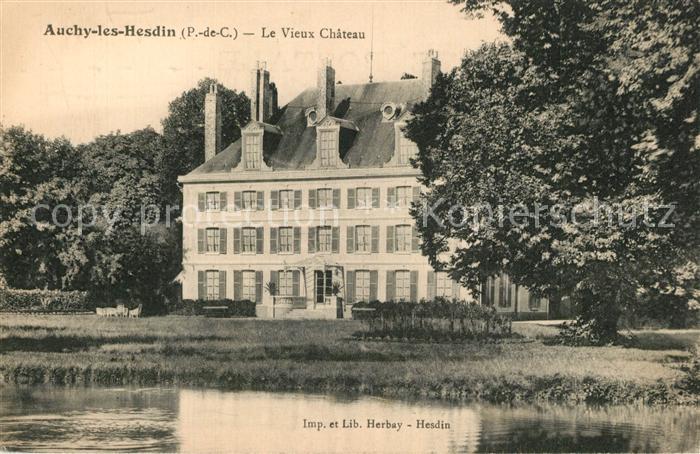Auchy-les-Hesdin Le vieux Chateau Schloss
