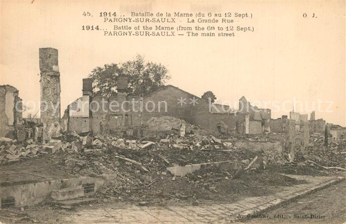 Pargny-sur-Saulx Grande Rue Bataille de la Marne Grande Guerre Truemmer 1. Weltk