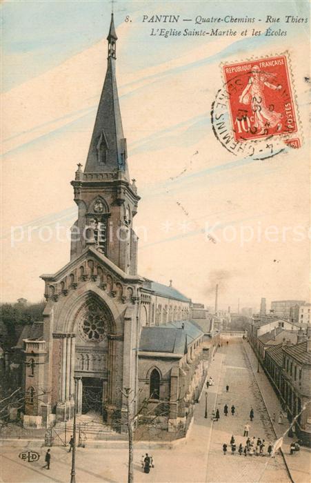 Pantin Quatre Chemins Rue Thiers Eglise Sainte Marthe et les Ecoles