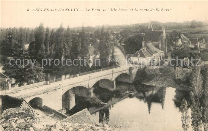 Angles-sur-l Anglin Le Pont la Ville basse et la route de St Savin