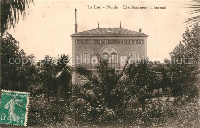 Le Luc Pioule Etablissement Thermal