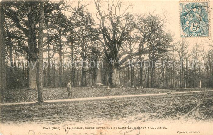 Coye-la-Foret La Justice Chene historique ou Saint Lo
