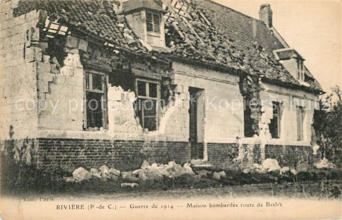 Riviere Pas-de-Calais Guerre de 1914 Maison bombardee route de Berles