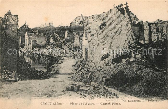Crouy Aisne Place de Eglise Ruines Guerre