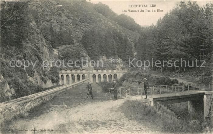 Rochetaillee Saint-Etienne Les Vannes duPas du Riot