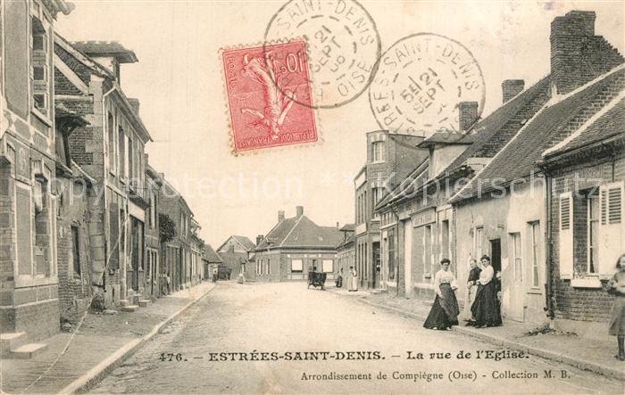 Estrees-Saint-Denis La rue de l'Eglise