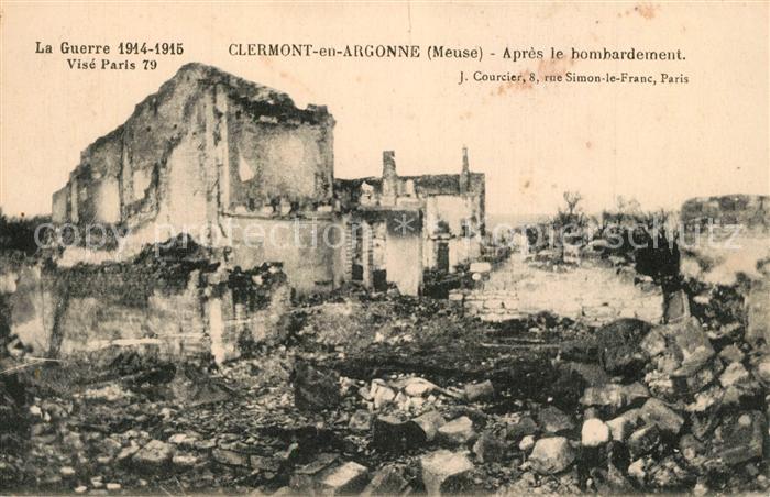 Clermont-en-Argonne Apres le bombardement La Guerre 1914-15