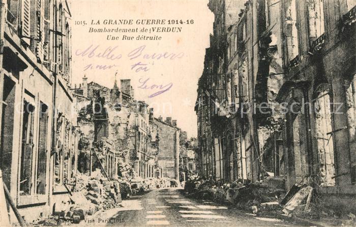 Verdun Meuse La Grande Guerre 1914-16 Bombardement de Verdun Une Rue detruite