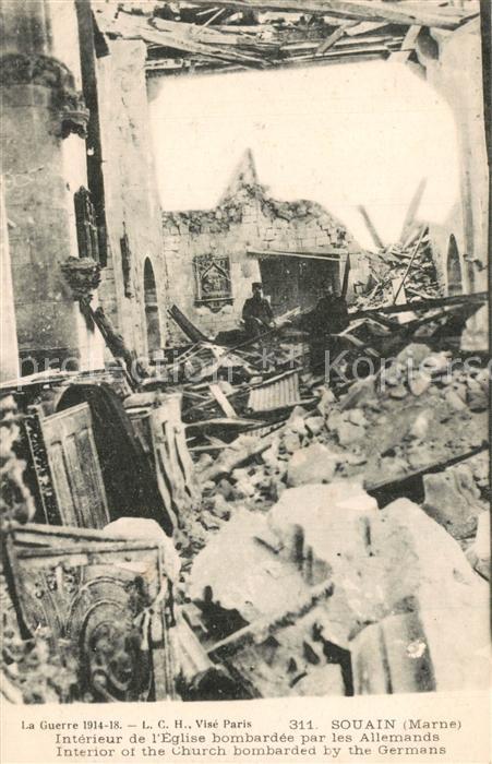 Souain-Perthes-les-Hurlus La Guerre 1914-18 Interieur de l’Eglise bombardee par