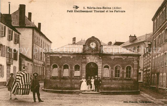 Neris-les-Bains Petit Etablissement Thermal et les Port