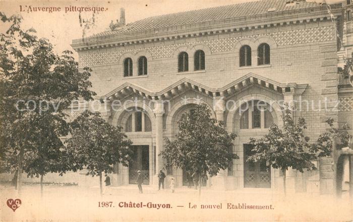 Chatel-Guyon Le nouvel Etablissement