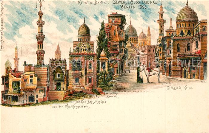 Ausstellung Gewerbe Berlin 1896 Kairo Kait-Bey-Moschee Khalifengr?bern
