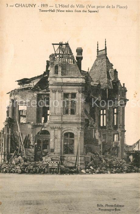 Chauny Aisne Hôtel de Ville en 1919 Grande Guerre Tr