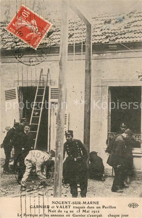 Nogent-sur-Marne Garnier et Valet traques dans un Pavillon Nuit du 14 ou 15 Mai