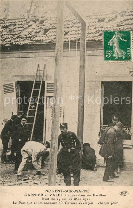 Nogent-sur-Marne Garnier et Valet traques dans un Pavillon Nuit du 14 ou 15 Mai