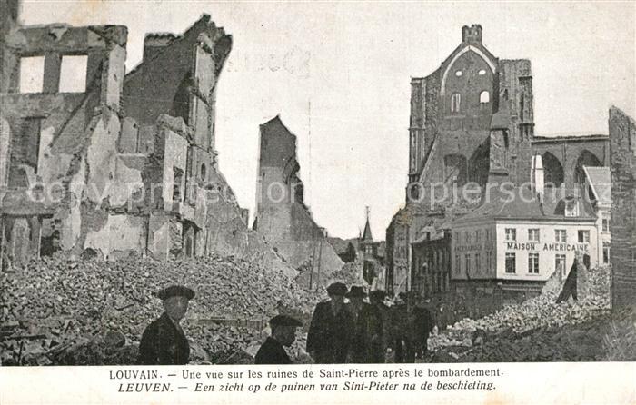 Louvain Flandre Une vue sur les ruines de Saint Pierre apres le bombardement
