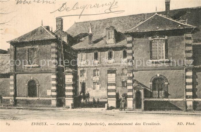 Evreux Caserne Amey anciennement des Ursulines