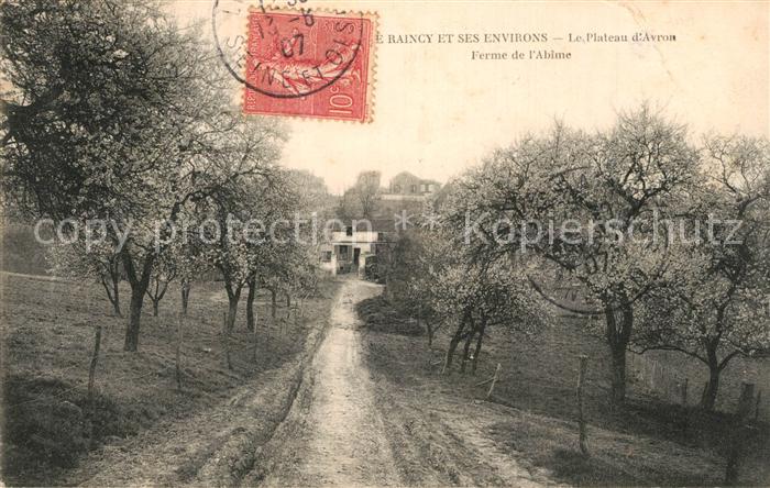 Le Raincy et ses environs Le Plateau d’Avron Ferme de l'Abime