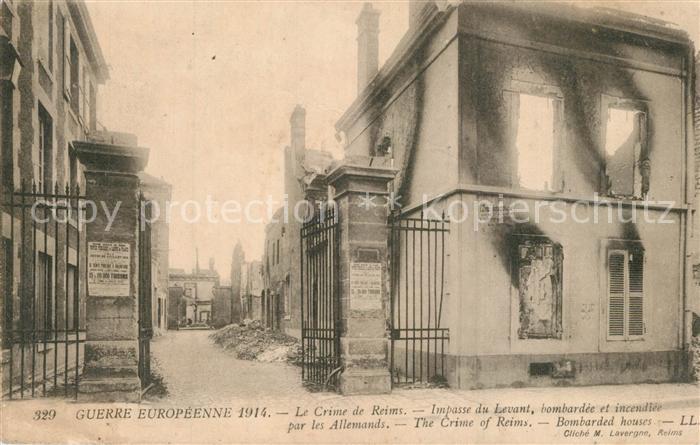 Reims Champagne Ardenne Le Crime de Reims Impasse du Levant bombardee et incendi