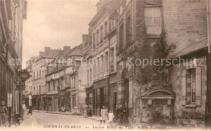 Gournay-en-Bray Ancien Hotel de Ville Petite Fontaine