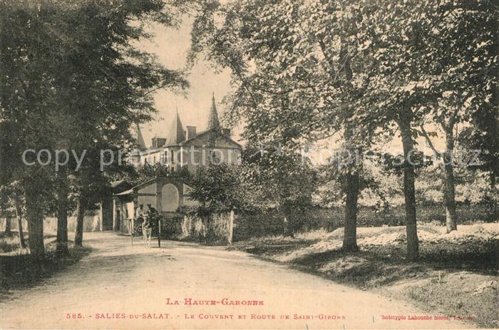 Salies-du-Salat Le Couvent et Route de Saint Girona