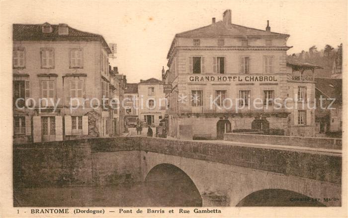 Brantome Pont de Barris et Rue Gambetta Grand Hotel Chabrol