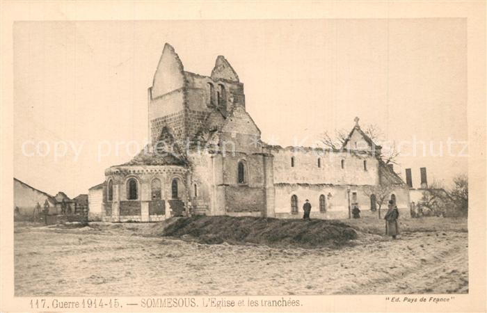 Sommesous Eglise et les tranchées Grande Guerre 1