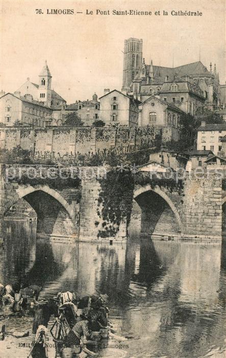 Limoges Haute Vienne Le Pont Saint Etienne et la Cathedrale