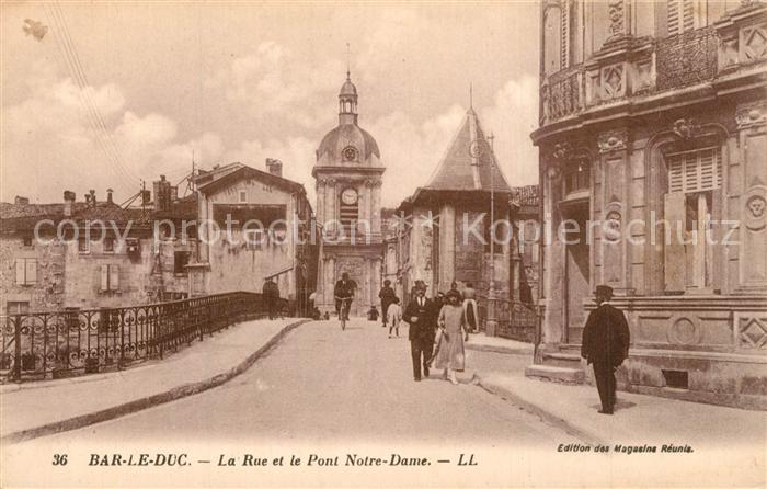 Bar-le-Duc La Rue et Pont Notre Dame