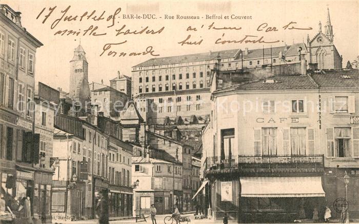 Bar-le-Duc Rue Rousseau Beffroi et Couvent