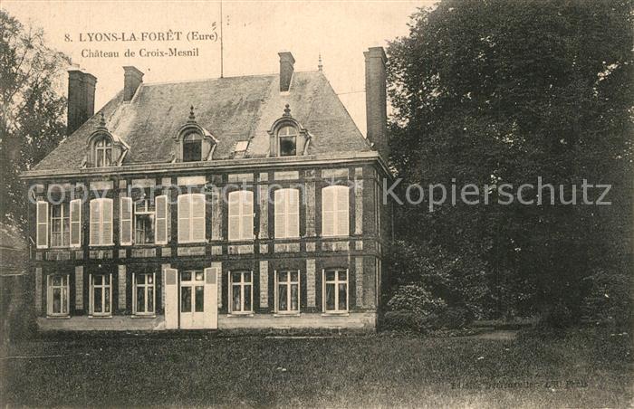 Lyons-la-Foret Chateau de Croix Mesnil