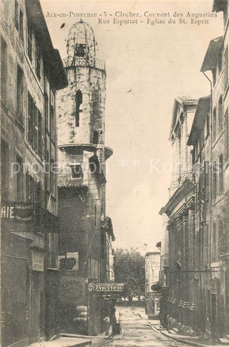 Aix-en-Provence Clocher Couvent des Augustins Rue Espariat Eglise du St. Esprit