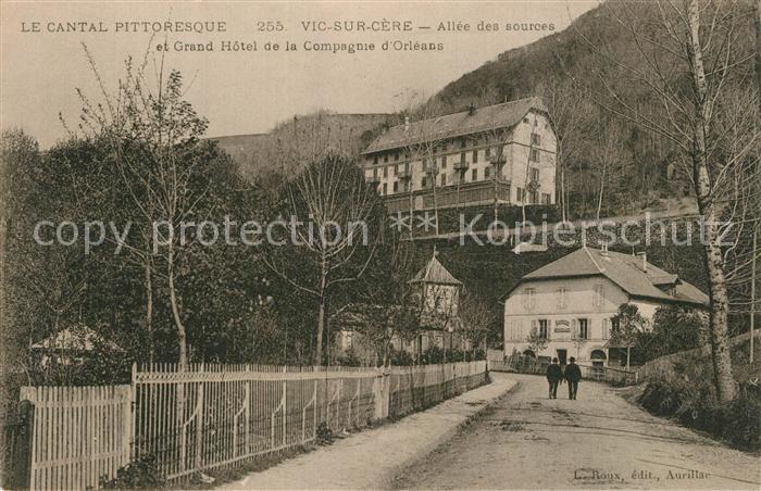 Vic-sur-Cere Allee des Sources Grand Hotel de la Compagne d Orleans