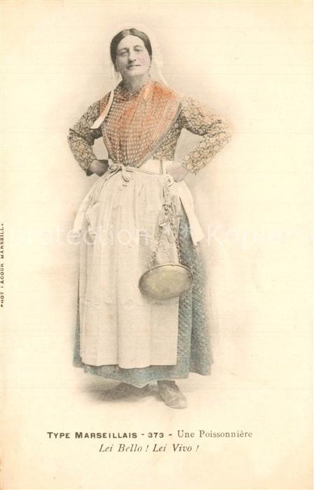 Marseille Bouches-du-Rhone Types Marseillais une poissonnière Costumes Trachten