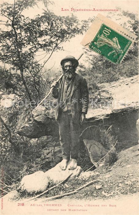 Ax-les-Thermes Castilla Homme des Bois devant son habitation