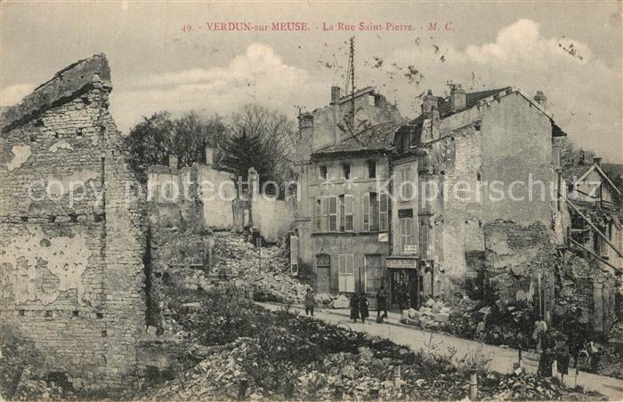 Verdun Meuse Rue Saint Pierre Ruines Grande Guerre Truemmer 1. Weltkrieg