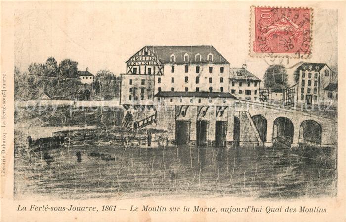 La Ferte-sous-Jouarre Le Moulin sur la Marne ajourd’hui Quai des Moulins