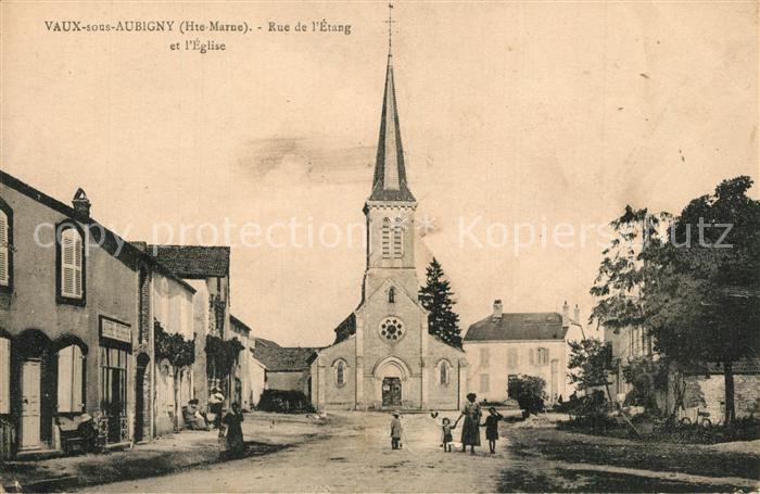 Vaux-sous-Aubigny Rue de l’Etang et l'Eglise