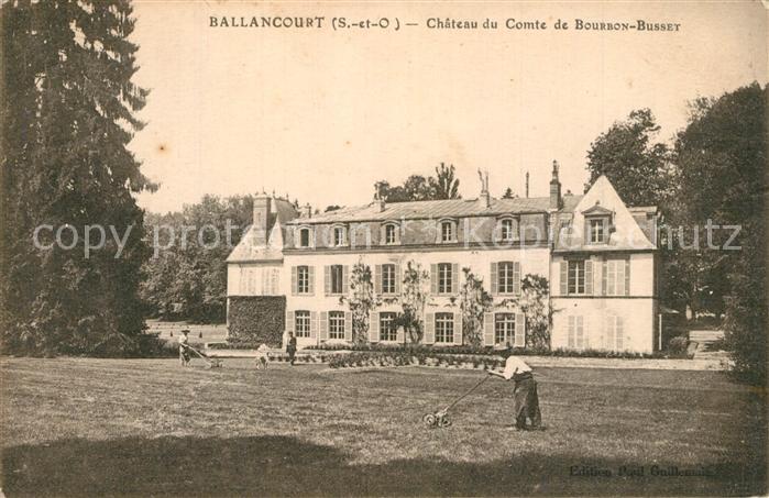 Ballancourt-sur-Essonne Chateau du Comte de Bourbon Busset
