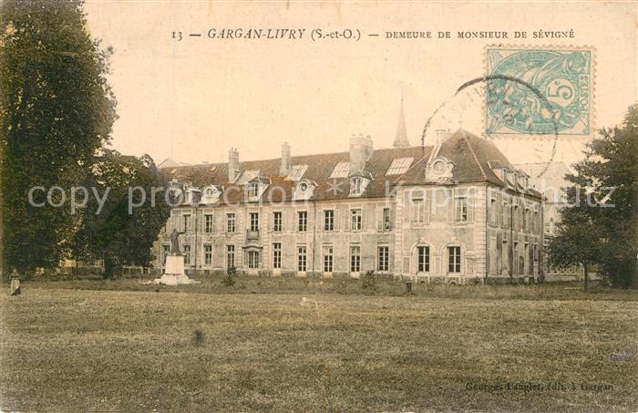 Gargan Livry Demeure de Monsieur de Sevigne