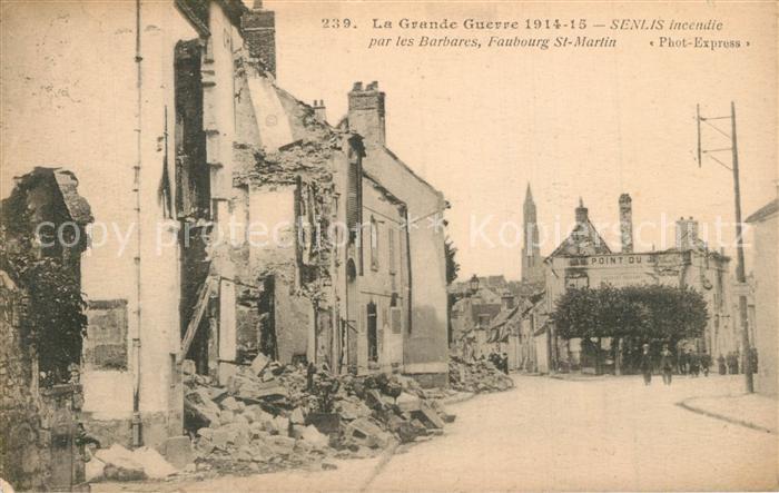 Senlis Oise Incendie par les Barbares Faubourg St Martin