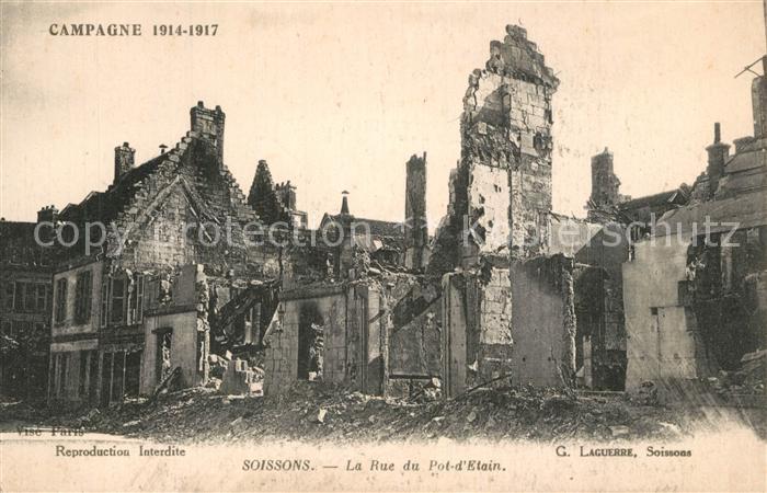 Soissons Aisne La Guerre 1914-17 La Rue du Pot d_Etain