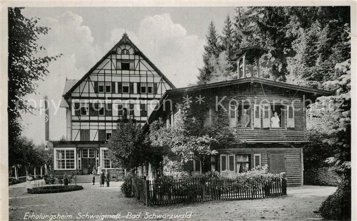 Schweigmatt Erholungsheim Schweigmatt