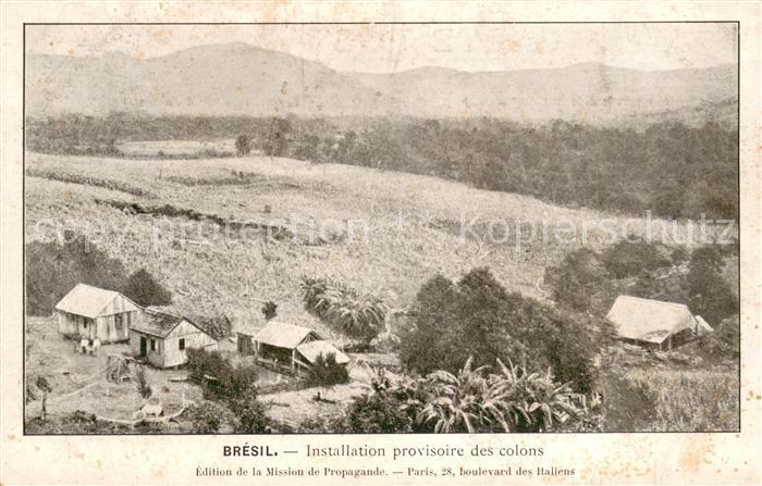 Bresil Installation provisoire des colons