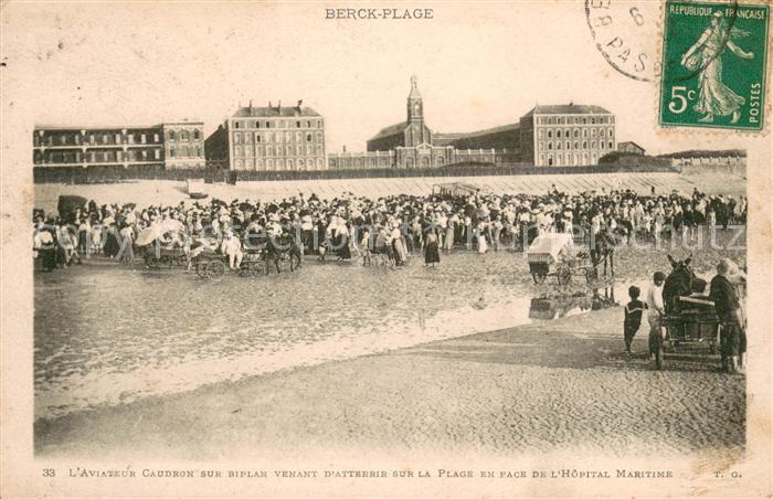 Berck-Plage L'Aviateur Caudron sur Biplan venant d atterir sur la plage Hôpital
