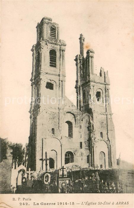 Arras Pas-de-Calais Eglise Saint Eloi Ruines Grande Guerre Truemmer 1. Weltkrieg