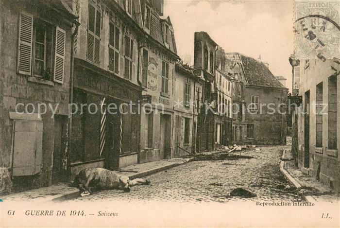 Soissons Aisne Guerre de 1914 Truemmer 1. Weltkrieg