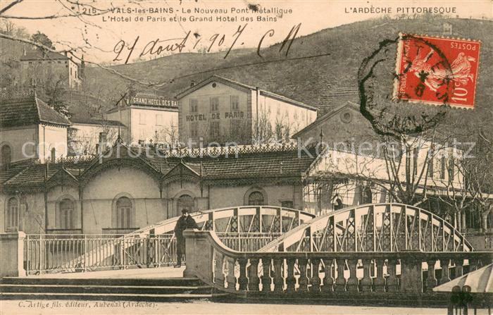 Vals-les-Bains Nouveau pont métallique Hôtel de Paris Grand Hôtel des Bains