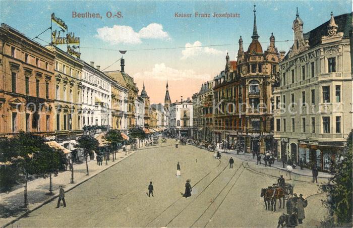 Beuthen Oberschlesien Kaiser Franz Josefplatz